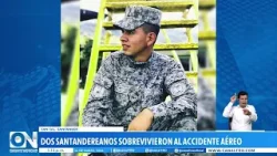 De la tragedia a la esperanza: dos santandereanos sobrevivieron al fatal accidente aéreo De la tragedia a la esperanza: dos santandereanos sobrevivieron al fatal accidente aéreo