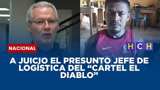 A juicio el presunto jefe de logística del “Cartel El Diablo”