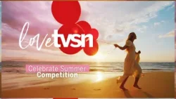Love TVSN Celebrate Summer Competition