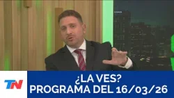 ¿LA VES? I Programa Completo, 16/3/26