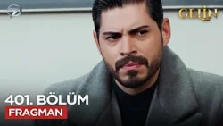 Gelin Dizisi 401. Bölüm 3.Sezon Fragmanı  | 29 Mart Pazar  @GelinDizisi ​