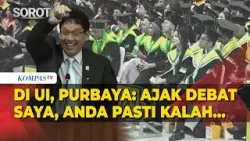 Riuh! Menkeu Purbaya Ngaku Pernah Jadi Dosen UI: Kalau Anda Ajak Debat Saya, Anda Pasti Kalah