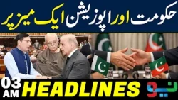 Government and Opposition Come Face-to-Face at One Table! | Headlines 03AM | Neo News