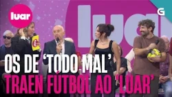 O Victoria FÚTBOL Club de Santiago sobe á sección de ‘Todo Mal’ para demostrar as súas dotes | LUAR
