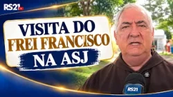 Friar Francisco's visit to ASJ
