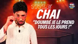TITLE CHAI : "DOUMBÉ, JE LE PRENDS TOUS LES JOURS" ?? TITLE CHAI : "DOUMBÉ, JE LE PRENDS TOUS LES JOURS" ??