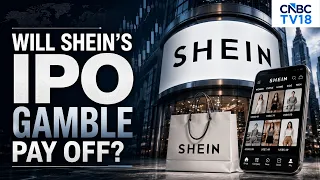Explained | From $100 Billion to $27 Billion Valuation: What Went Wrong With Shein? | N18G