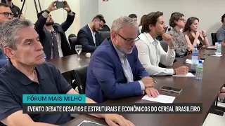 Mais Milho Forum discusses economic and structural production challenges