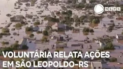Voluntária relata ações em São Leopoldo-RS
