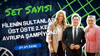 Filenin Sultanları Üst Üste 2. Kez Avrupa Şampiyonu | Set Sayısı (09.09.2026)