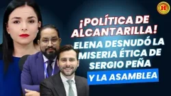 ¡ASCO TOTAL! Elena Rodríguez destroza la "política sin escrúpulos" de Sergio Peña y sus aliados.