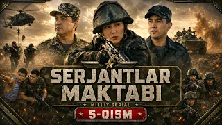 SERJANTLAR MAKTABI 5-qism (Milliy serial) || СEРЖАНТЛАР МАКТАБИ 5 қисм (Миллий сериал)