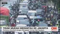 Tidak Mudah Merantau ke Jakarta
