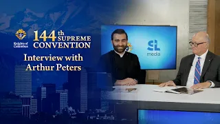 Interview with Arthur Peters | Knights of Columbus 144th Supreme Convention