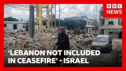 Israel supports US-Iran ceasefire but says it 'does not include Lebanon' | BBC News