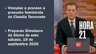 Vinculan a proceso a Francisco Javier 'N' | Hora 21 con José Luis Arévalo - 18 de septiembre 2026
