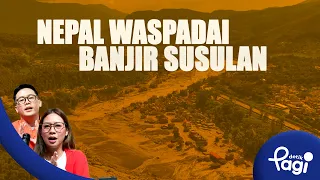 [detikPagi] -  Edisi #760: Nepal Waspadai Banjir Susulan