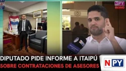 Deputy requests report from Itaipú regarding advisor hiring
