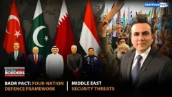 Middle East Faces Security Threats| Badr Pact:Four-Nation Defence Framework| Beyond Borders|22-10-26