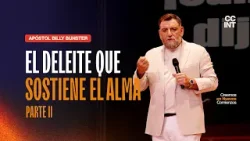 Apóstol Billy Bunster - El deleite que sostiene el alma PARTE II