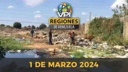 Noticias Regiones de Venezuela hoy - Viernes 1 de Marzo de 2024 @VPItv