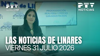 📺 PTV LINARES NEWS HD | Official San Agustín Fair schedule revealed | July 31