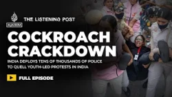 Fortress Delhi: India’s 'cockroaches' and journalists face an iron fist | The Listening Post