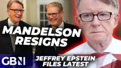 BREAKING: Peter Mandelson QUITS Labour after more revelations about Jeffrey Epstein friendship | NEW