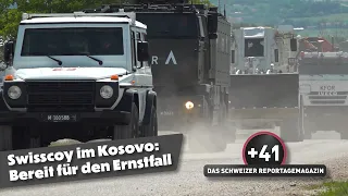 Swisscoy in Kosovo: Always Ready for an Emergency | +41 - The Swiss Report Magazine