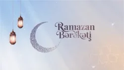 Ramazan Bərəkəti - 01.03.2026