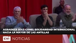 Agradece Díaz-Canel solidaridad internacional hacia la mayor de las Antillas.