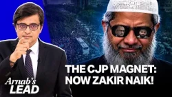 Why Is CJP A Magnet For Zakir Naik, Umar & Sharjeel Imam? Arnab Connects The Dots | Zakir Naik Sting
