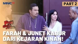 Farah & Junet Berhasil Kabur Dari Kinan | FATIH DI KAMPUNG JAWARA | EPS.225 | PART 2/5 Farah & Junet Berhasil Kabur Dari Kinan | FATIH DI KAMPUNG JAWARA | EPS.225 | PART 2/5