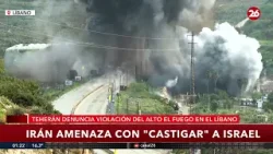 ? ESCALADA MILITAR | Irán advierte que castigará a Israel