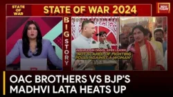 India Today: OAC Brothers vs Madhavi Lata Escalates, Hyderabad Polls Loom | Lok Sabha Polls