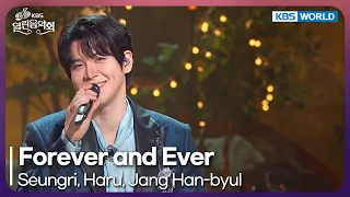Seungri, Haru, Jang Han-byul - Forever and Ever [Open Concert : EP.1584] | KBS KOREA 260802