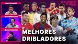 QUEM É O MELHOR DRIBLADOR DA HISTÓRIA DO FUTEBOL? | DE ZERO A DEZ QUEM É O MELHOR DRIBLADOR DA HISTÓRIA DO FUTEBOL? | DE ZERO A DEZ