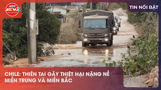 CHILE: NATURAL DISASTER CAUSES SEVERE DAMAGE IN CENTRAL AND NORTHERN REGIONS