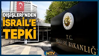 Ministry of Foreign Affairs Responds to Israel's Remarks Targeting President Erdoğan