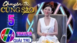 [Trailer] Chuyện Tối Cùng Sao - Tập 5