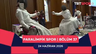 Paralimpik Spor 37. Bölüm - Dünya Bedensel Engelliler Gençlik Oyunları