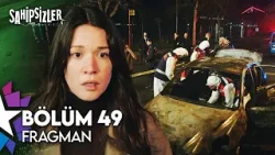 Sahipsizler 49. Bölüm Fragman Sahipsizler 49. Bölüm Fragman