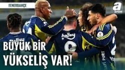 Zeki Uzundurukan: "Fenerbahçe'de Büyük Bir Yükseliş Var ve 21. Hafta İtibarıyla Daha Yenilmedi"