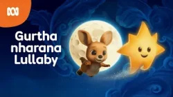 King Stingray's Gurtha nharana Lullaby ??✨ | ABC Kids