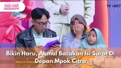 Bikin Haru, Akmal Bacakan Isi Surat Di Depan Mpok Citra - PAGI PAGI AMBYAR (9/1/26) P4