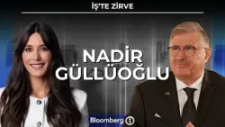 İş’te Zirve - Nadir Güllüoğlu | 28 Şubat 2026