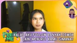 Menurut Aku Kamu Playboy Sih - PEEK ME (4/4/26) P1