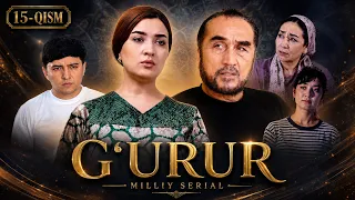 G'URUR 15-qism (Milliy serial) || ҒУРУР 15-қисм (Миллий сериал) #premyera