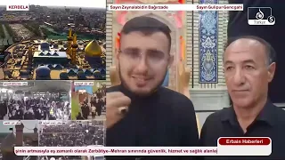 Erbain Haberleri | Kərbəla yolunda milyonları birləşdirən xidmət ruhu