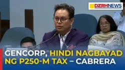 Buwis ng GenCorp, hindi binayaran – Cabrera